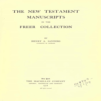 The New Testament Manuscripts In The Freer Collection 1918 PDF